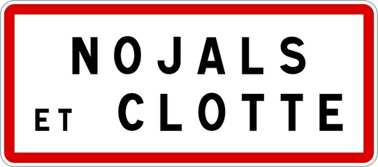 Panneau entrée ville agglomération Nojals-et-Clotte / Town entrance sign Nojals-et-Clotte