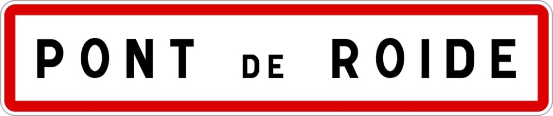 Panneau entrée ville agglomération Pont-de-Roide / Town entrance sign Pont-de-Roide