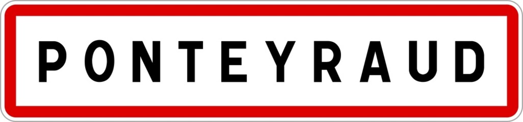 Panneau entrée ville agglomération Ponteyraud / Town entrance sign Ponteyraud