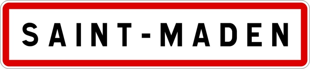 Obraz premium Panneau entrée ville agglomération Saint-Maden / Town entrance sign Saint-Maden