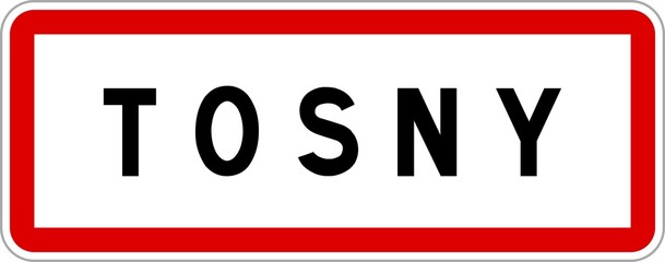 Panneau entrée ville agglomération Tosny / Town entrance sign Tosny