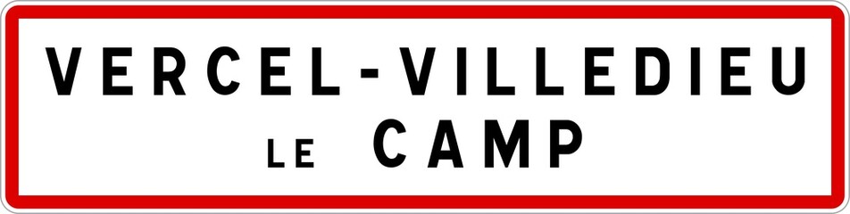 Panneau entrée ville agglomération Vercel-Villedieu-le-Camp / Town entrance sign Vercel-Villedieu-le-Camp