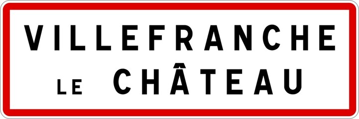 Obraz premium Panneau entrée ville agglomération Villefranche-le-Château / Town entrance sign Villefranche-le-Château