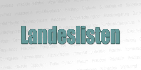Politischer Begriff - Landeslisten