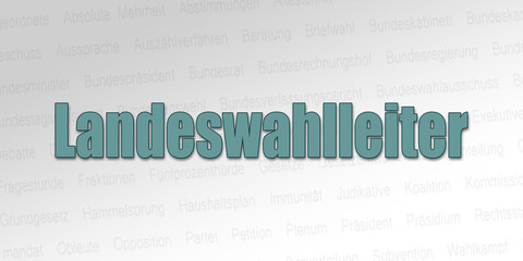 Politischer Begriff - Landeswahlleiter