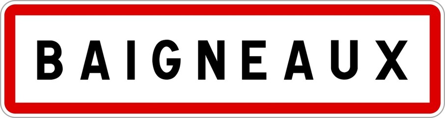 Obraz premium Panneau entrée ville agglomération Baigneaux / Town entrance sign Baigneaux
