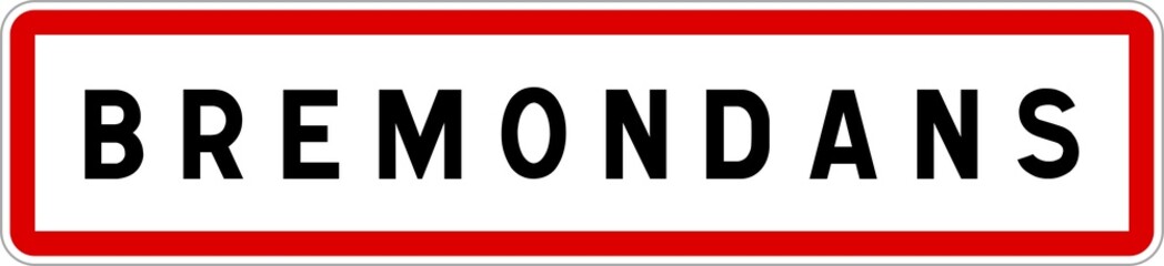Panneau entrée ville agglomération Bremondans / Town entrance sign Bremondans