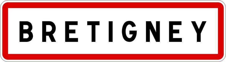 Fototapeta premium Panneau entrée ville agglomération Bretigney / Town entrance sign Bretigney