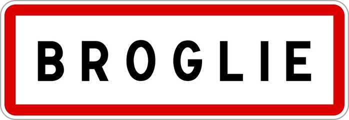 Panneau entrée ville agglomération Broglie / Town entrance sign Broglie