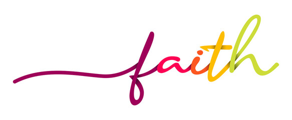 Faith Handwriting Colorful Lettering Calligraphy Banner. Greeting Card Vector Illustration.
