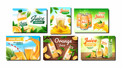 Orange Juice Creative Promotion Posters Set Vector. Orange Juice Blank Packages And Glass, Ripe Citrus Slices And Plant Leaves Collection Advertising Banners. Style Concept Template Illustrations