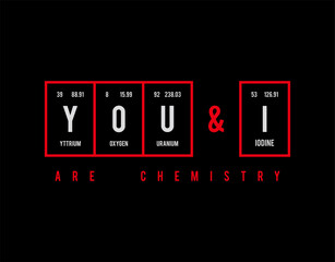 You & I - Periodic Table of Elements on black background in vector illustration.