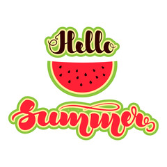 Watermelon in flat style and handwritten lettering Hello Summer . illustration isolated on white background.