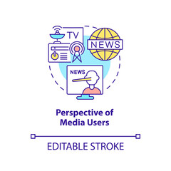 Perspective of media users concept icon. Information war over Internet abstract idea thin line illustration. Isolated outline drawing. Editable stroke. Arial, Myriad Pro-Bold fonts used