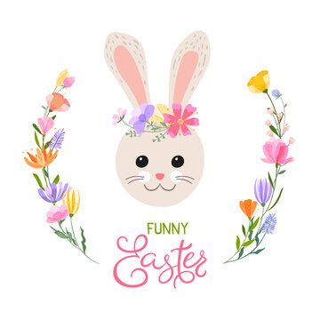 Easter spring greeting card. A wreath of spring flowers and herbs with bright Easter eggs and a cute bunny. Inscription Funny Easter.