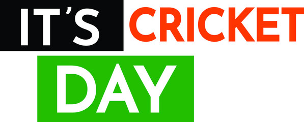 Text for print t-shirt cricket day. Vector illustration.