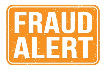 FRAUD ALERT, words on orange rectangle stamp sign