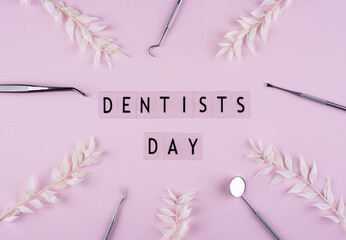 World dentists day concept with stomatology tools
