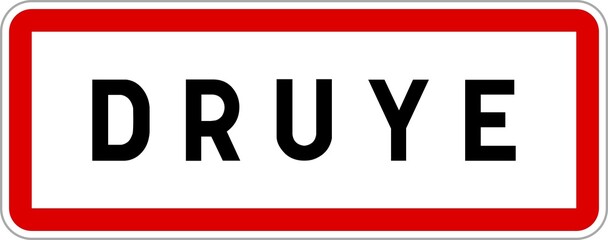 Panneau entrée ville agglomération Druye / Town entrance sign Druye