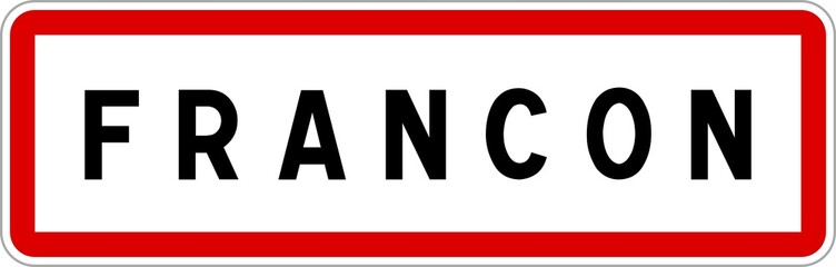 Panneau entrée ville agglomération Francon / Town entrance sign Francon