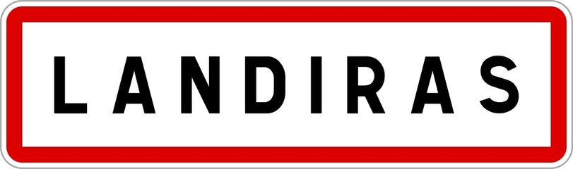 Panneau entrée ville agglomération Landiras / Town entrance sign Landiras