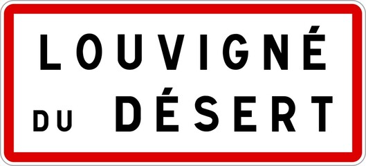 Panneau entrée ville agglomération Louvigné-du-Désert / Town entrance sign Louvigné-du-Désert