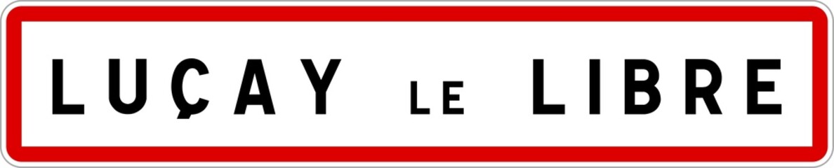 Fototapeta premium Panneau entrée ville agglomération Luçay-le-Libre / Town entrance sign Luçay-le-Libre