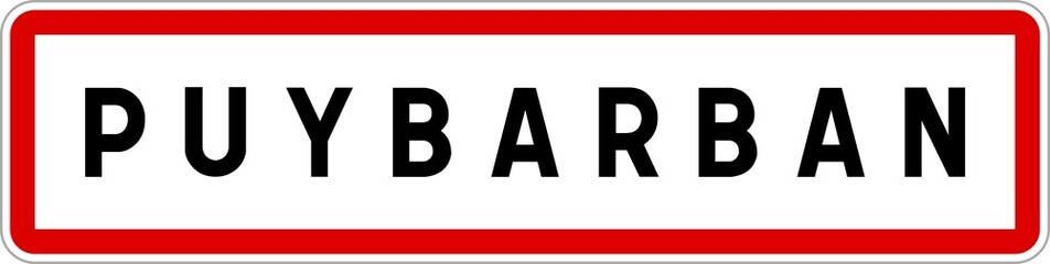Panneau entrée ville agglomération Puybarban / Town entrance sign Puybarban