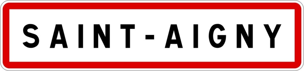 Panneau entrée ville agglomération Saint-Aigny / Town entrance sign Saint-Aigny