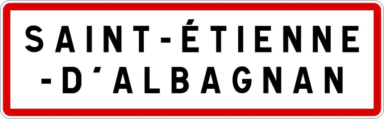 Panneau entrée ville agglomération Saint-Étienne-d'Albagnan / Town entrance sign Saint-Étienne-d'Albagnan