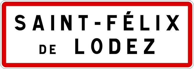 Panneau entrée ville agglomération Saint-Félix-de-Lodez / Town entrance sign Saint-Félix-de-Lodez