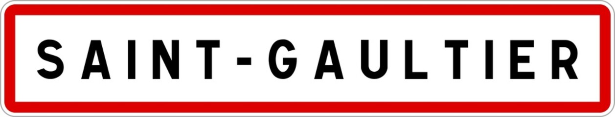 Panneau entrée ville agglomération Saint-Gaultier / Town entrance sign Saint-Gaultier