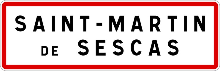 Panneau entrée ville agglomération Saint-Martin-de-Sescas / Town entrance sign Saint-Martin-de-Sescas