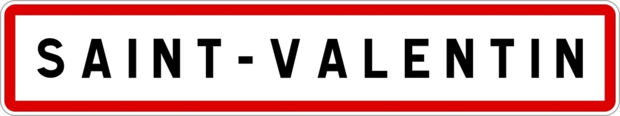 Panneau entrée ville agglomération Saint-Valentin / Town entrance sign Saint-Valentin