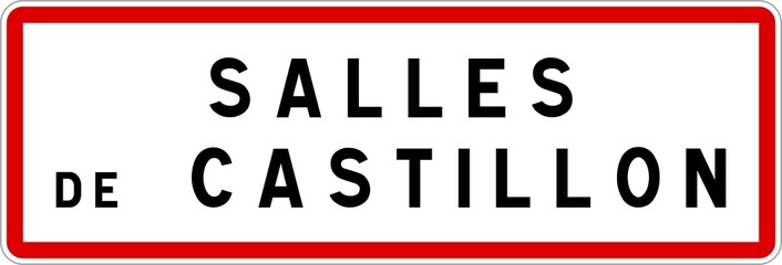 Panneau entrée ville agglomération Salles-de-Castillon / Town entrance sign Salles-de-Castillon