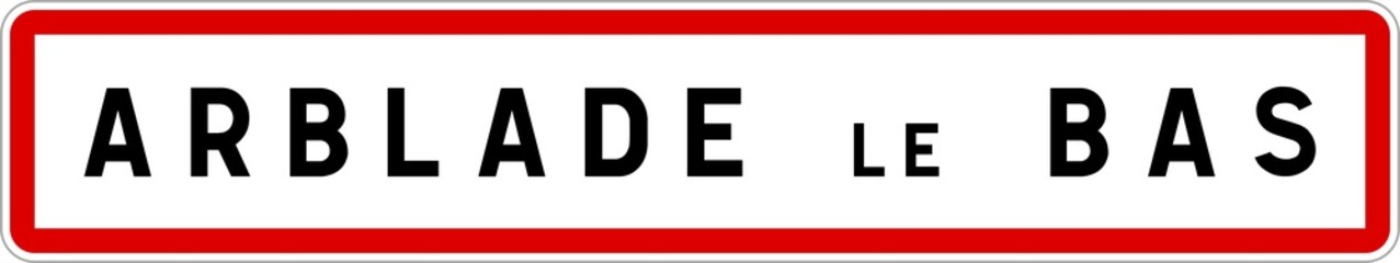 Panneau entrée ville agglomération Arblade-le-Bas / Town entrance sign Arblade-le-Bas