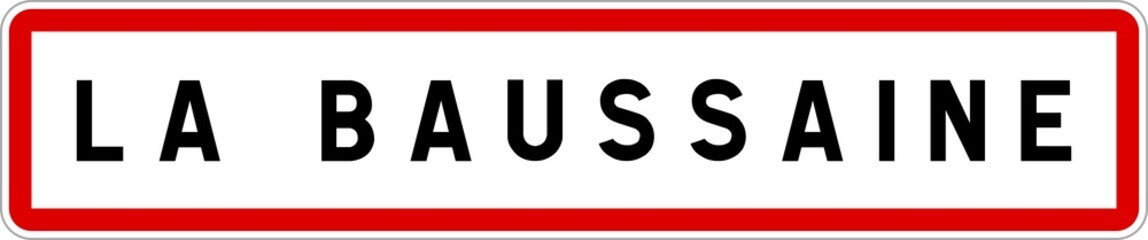 Panneau entrée ville agglomération La Baussaine / Town entrance sign La Baussaine