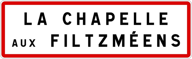 Panneau entrée ville agglomération La Chapelle-aux-Filtzméens / Town entrance sign La Chapelle-aux-Filtzméens