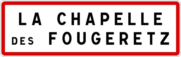 Panneau entrée ville agglomération La Chapelle-des-Fougeretz / Town entrance sign La Chapelle-des-Fougeretz