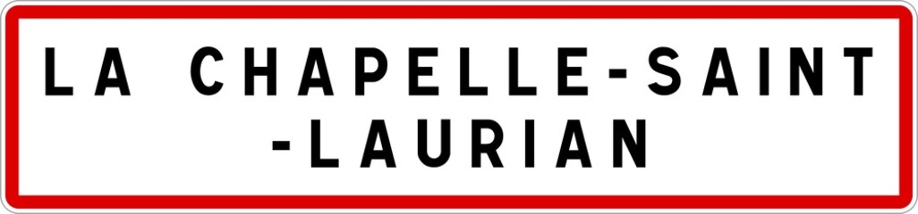 Panneau entrée ville agglomération La Chapelle-Saint-Laurian / Town entrance sign La Chapelle-Saint-Laurian