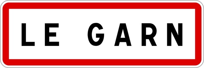 Panneau entrée ville agglomération Le Garn / Town entrance sign Le Garn