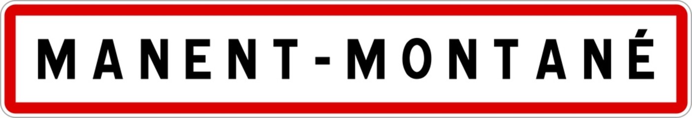 Panneau entrée ville agglomération Manent-Montané / Town entrance sign Manent-Montané