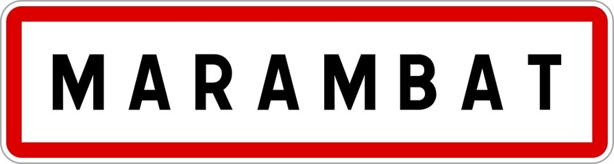 Panneau entrée ville agglomération Marambat / Town entrance sign Marambat
