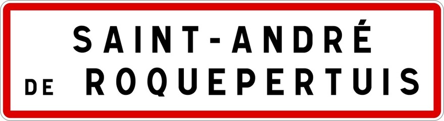 Panneau entrée ville agglomération Saint-André-de-Roquepertuis / Town entrance sign Saint-André-de-Roquepertuis