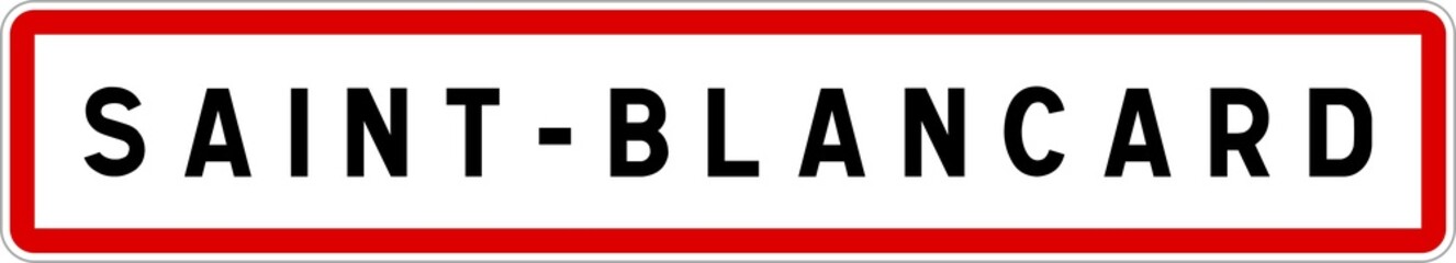 Panneau entrée ville agglomération Saint-Blancard / Town entrance sign Saint-Blancard