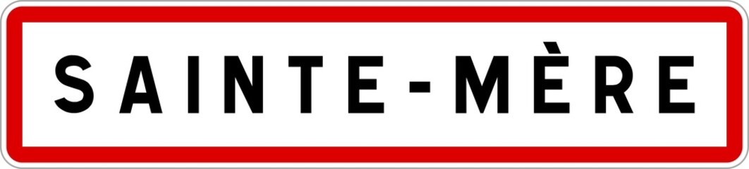 Panneau entrée ville agglomération Sainte-Mère / Town entrance sign Sainte-Mère