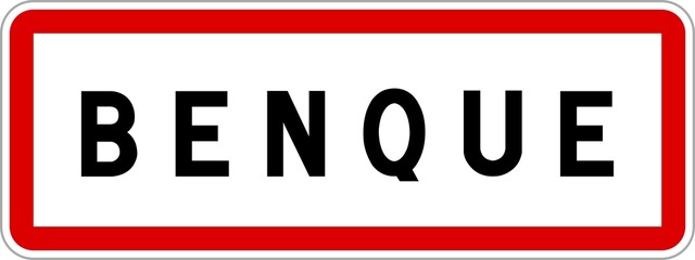 Panneau entr&eacute;e ville agglom&eacute;ration Benque / Town entrance sign Benque