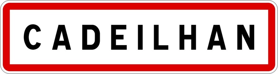 Panneau entrée ville agglomération Cadeilhan / Town entrance sign Cadeilhan