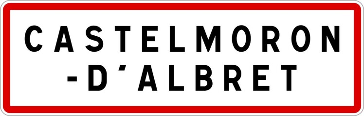 Panneau entrée ville agglomération Castelmoron-d'Albret / Town entrance sign Castelmoron-d'Albret