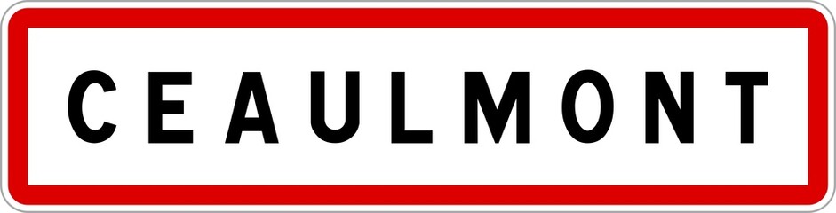 Panneau entrée ville agglomération Ceaulmont / Town entrance sign Ceaulmont